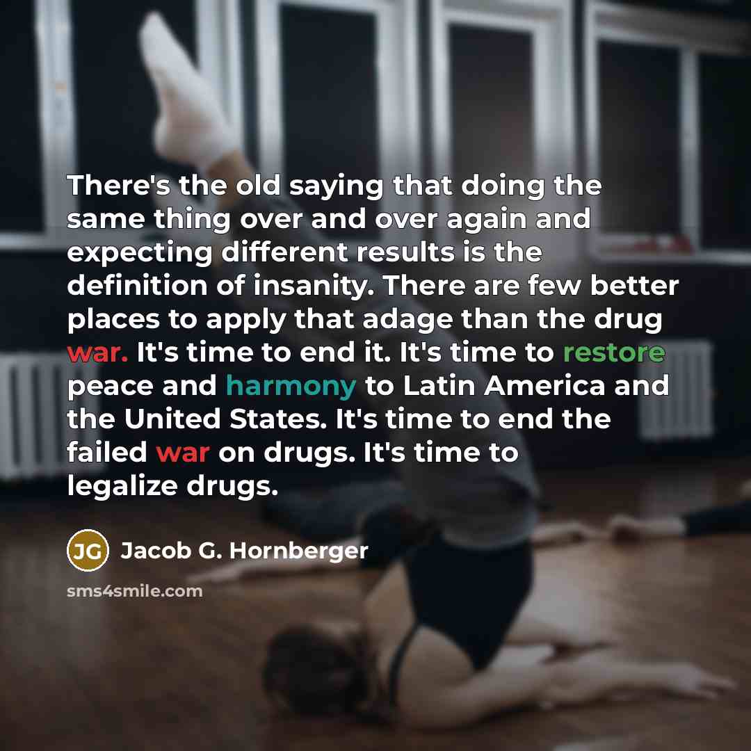 “There's the old saying that doing the same thing over…” quote by Jacob G. Hornberger