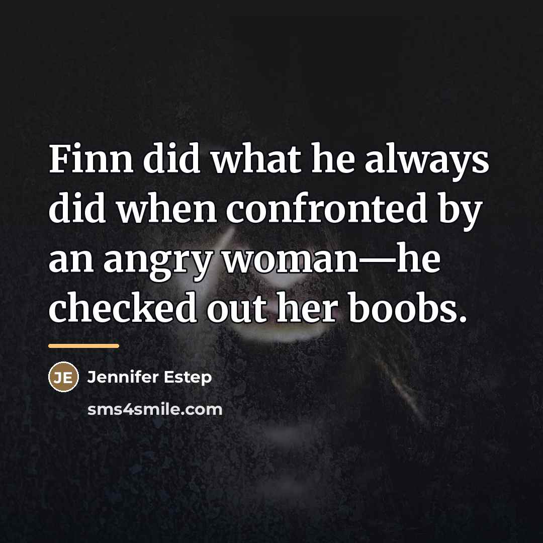 “Finn did what he always did when confronted by an…” quote by Jennifer Estep