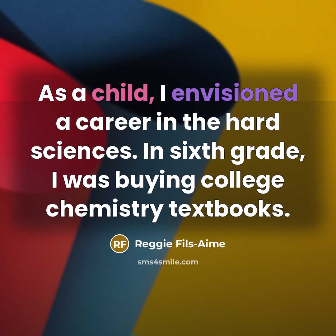 “As a child, I envisioned a career in the hard…” quote by Reggie Fils-Aime