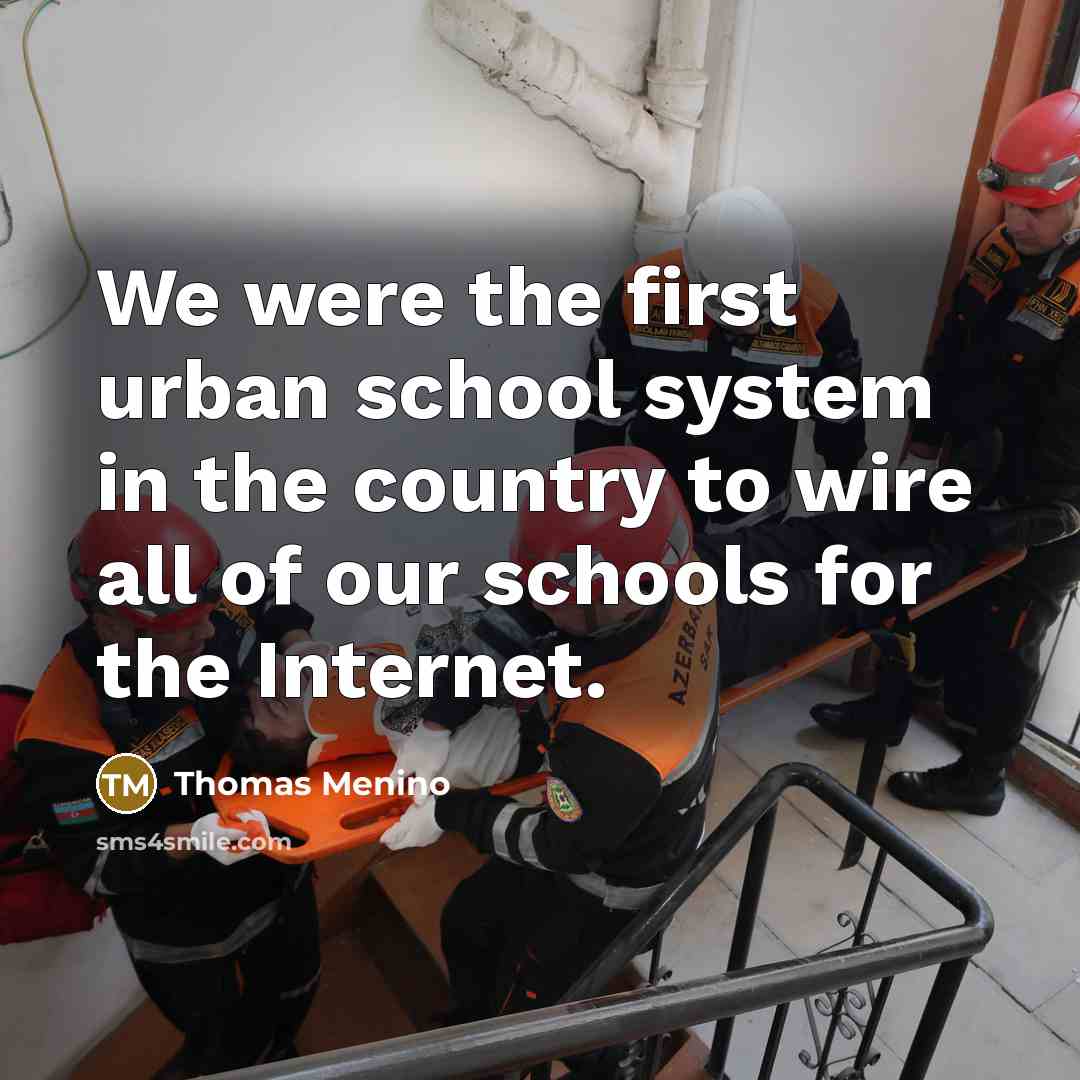 “We were the first urban school system in the country…” quote by Thomas Menino