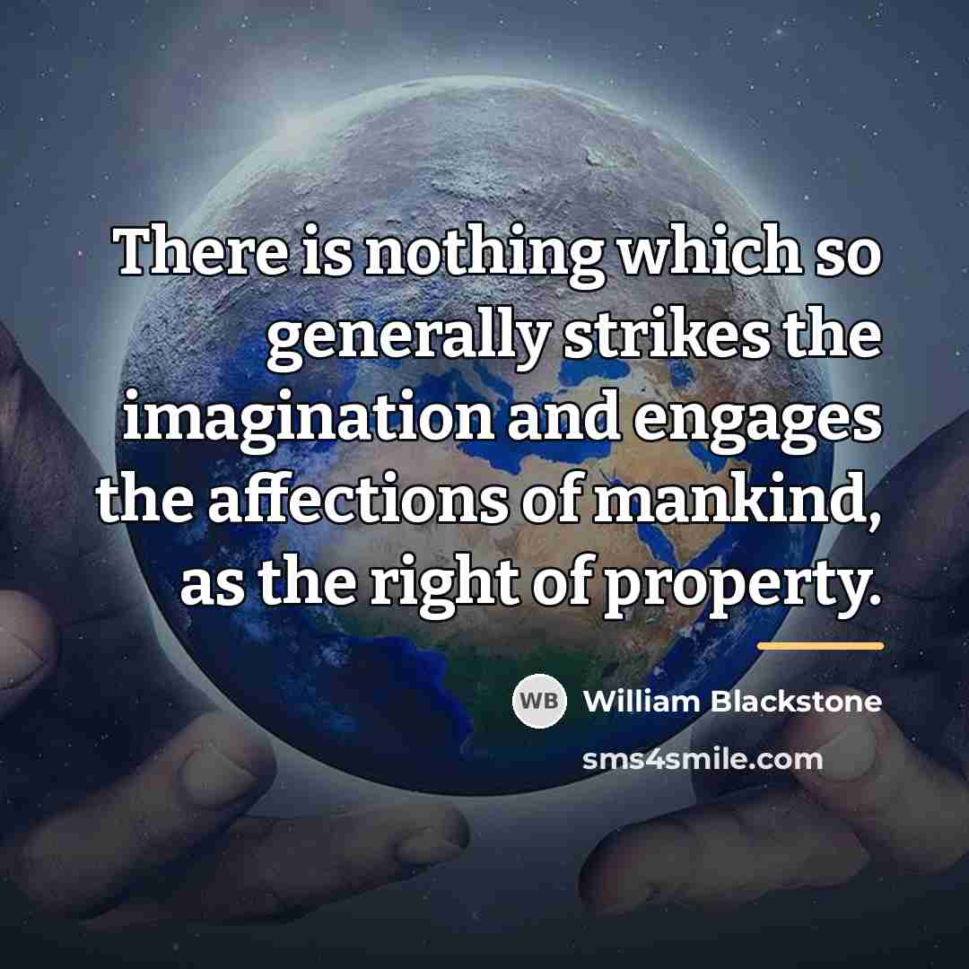 “There is nothing which so generally strikes the imagination and…” quote by William Blackstone