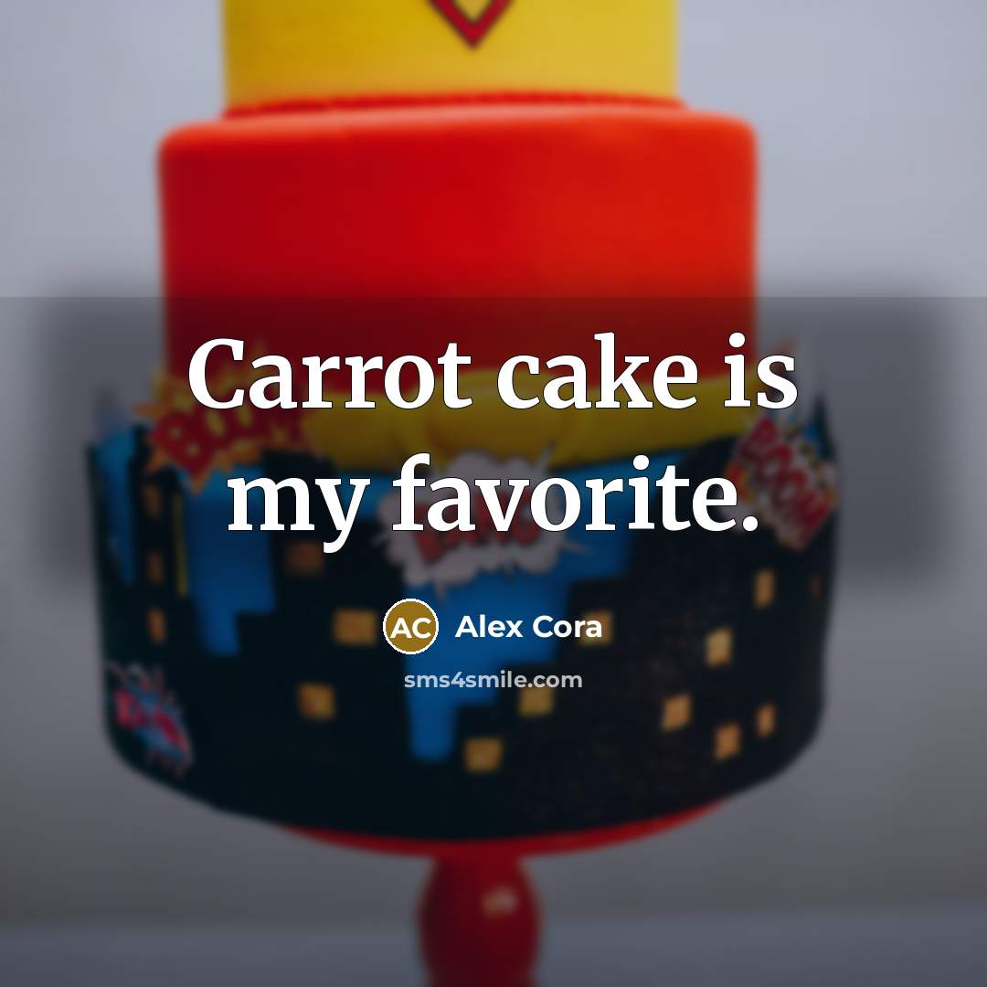 “Carrot cake is my favorite.…” quote by Alex Cora