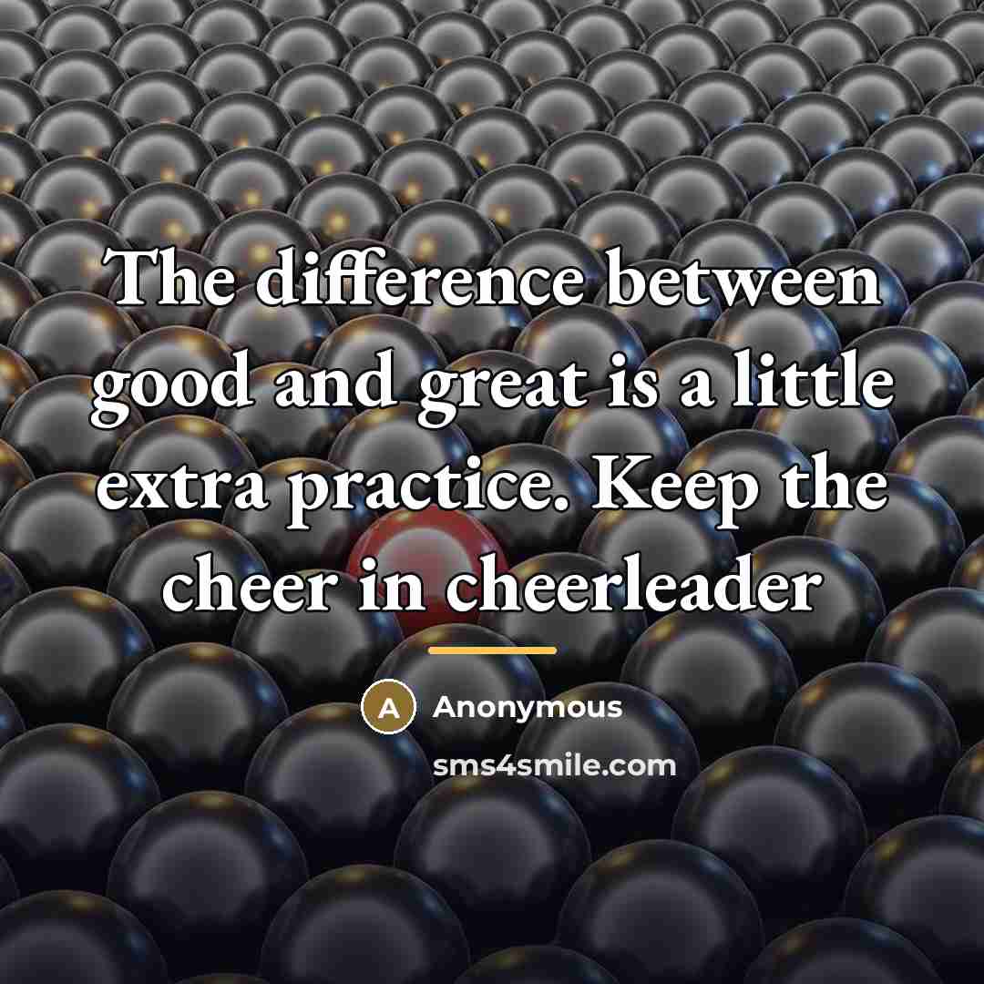 “The difference between good and great is a little extra…” quote by Anonymous