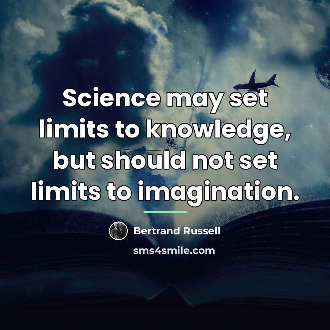 “Science may set limits to knowledge, but should not set…” quote by Bertrand Russell