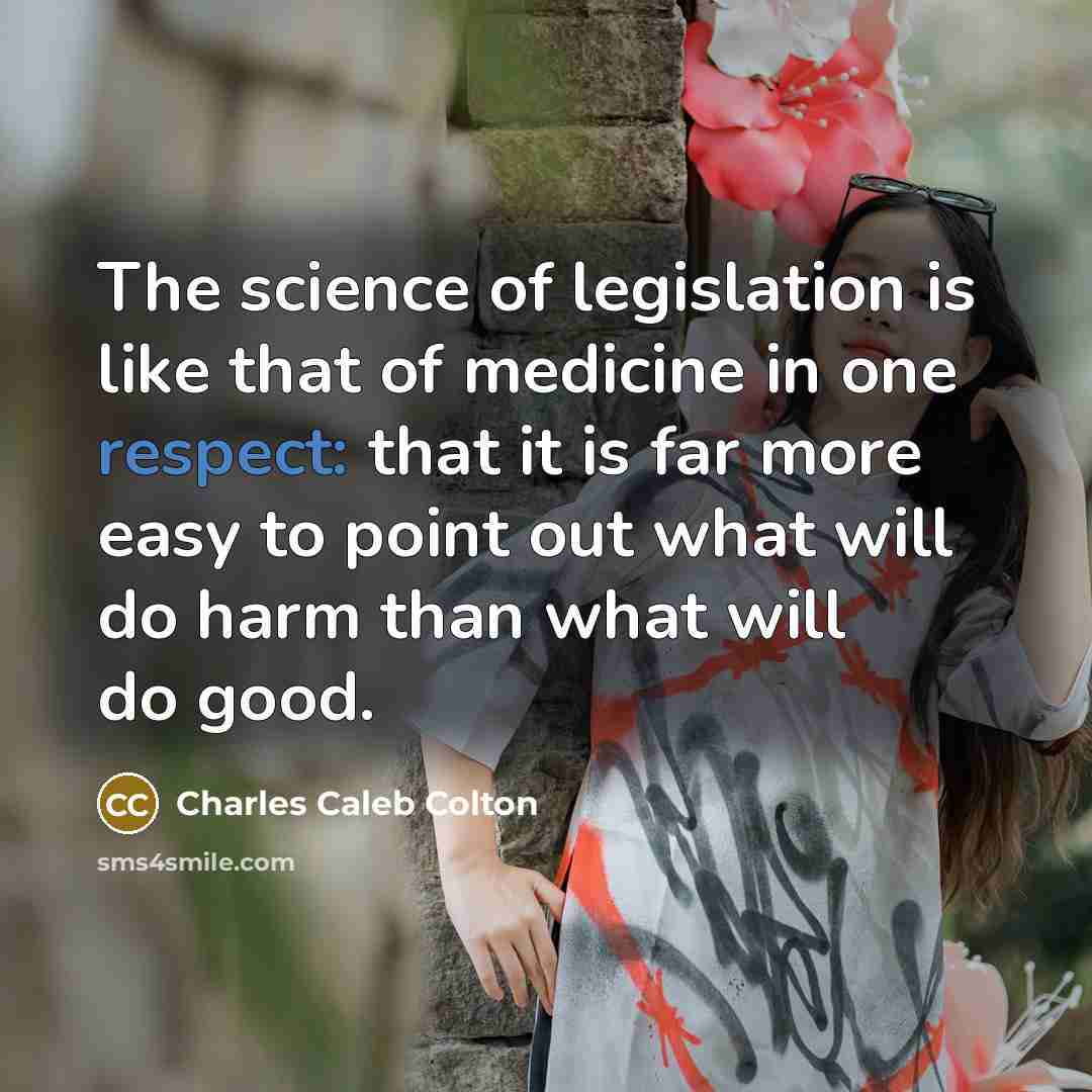 “The science of legislation is like that of medicine in…” quote by Charles Caleb Colton