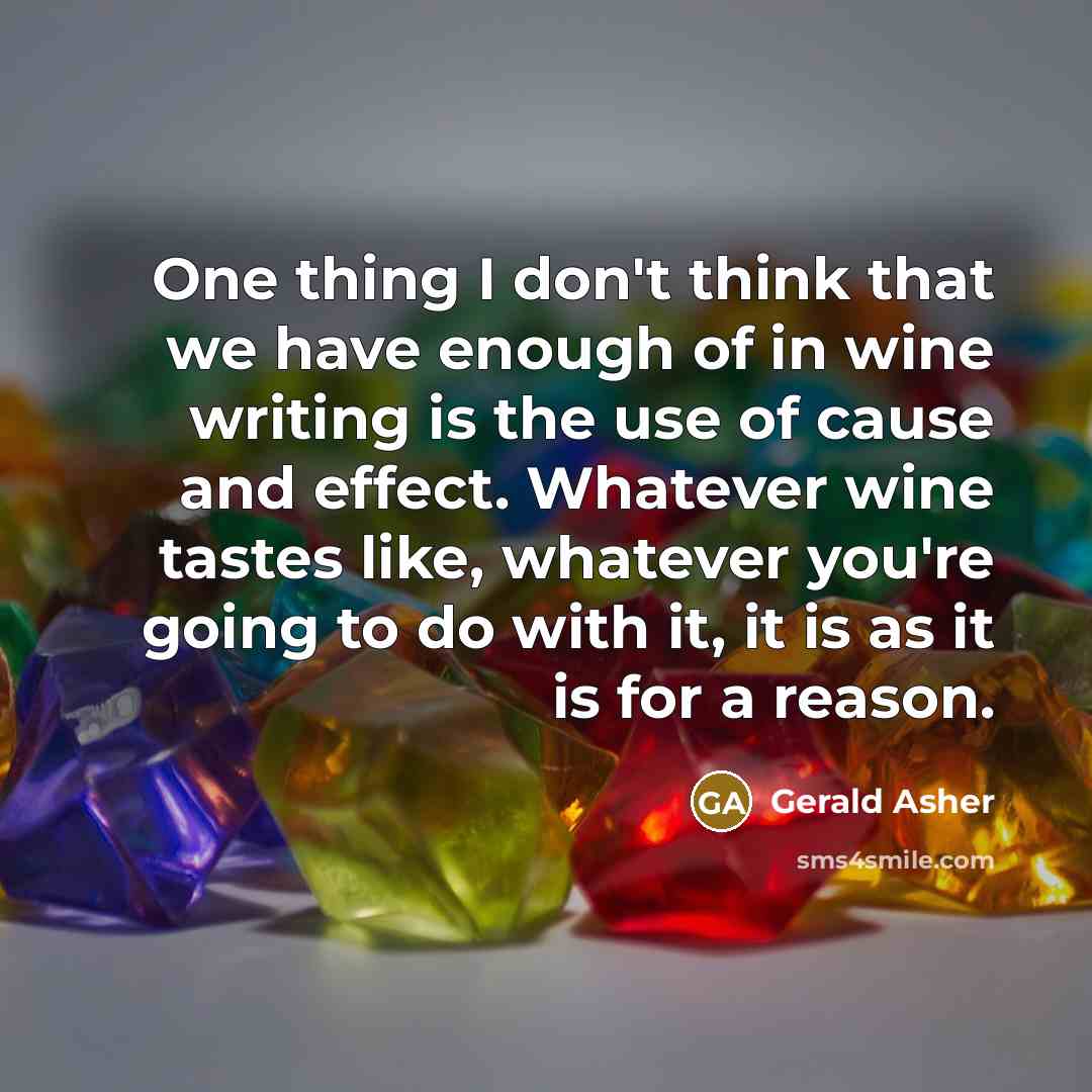 “One thing I don't think that we have enough of…” quote by Gerald Asher