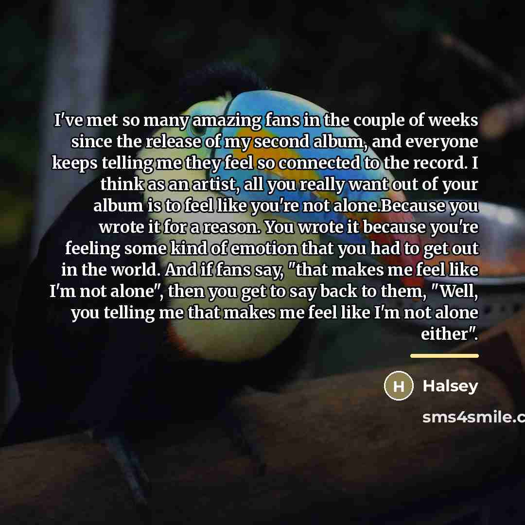 “I've met so many amazing fans in the couple of…” quote by Halsey