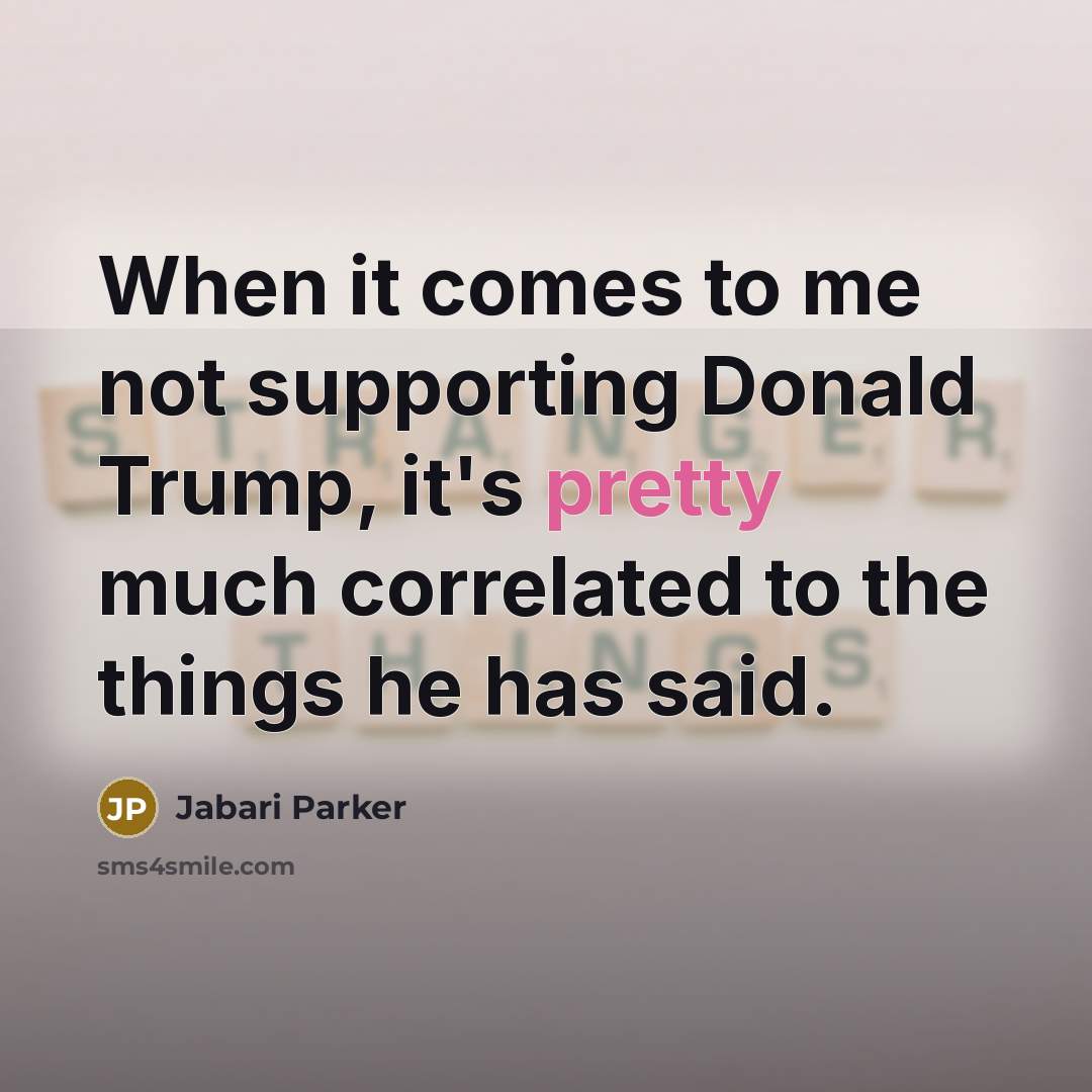 “When it comes to me not supporting Donald Trump, it's…” quote by Jabari Parker
