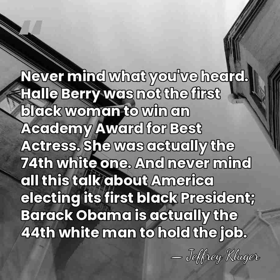 Never mind what you've heard. Halle Berry was not the first black&hellip; - Jeffrey Kluger