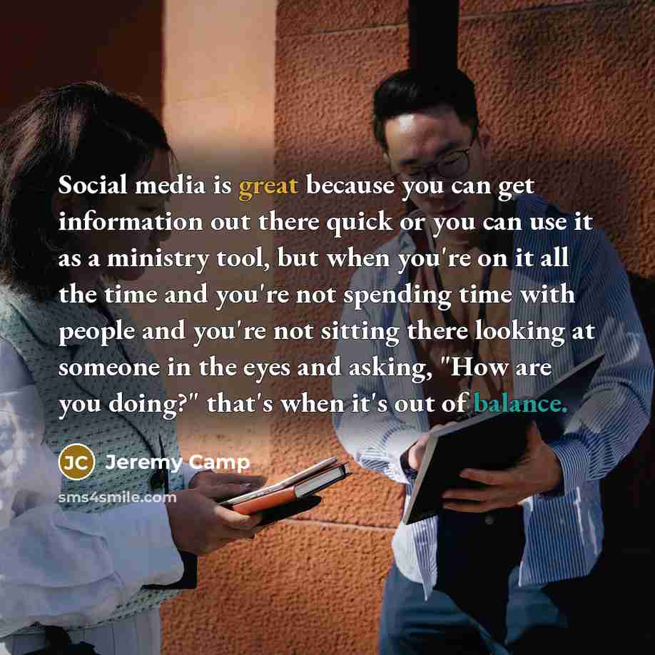 “Social media is great because you can get information out…” quote by Jeremy Camp