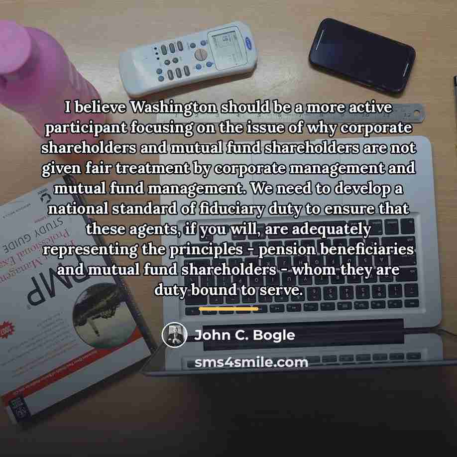 “I believe Washington should be a more active participant focusing…” quote by John C. Bogle