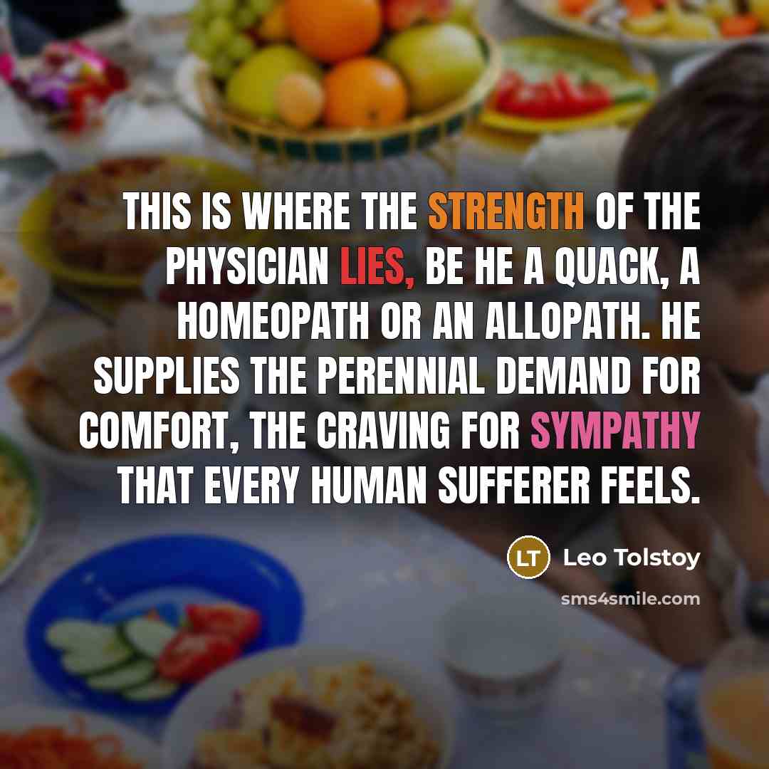 “This is where the strength of the physician lies, be…” quote by Leo Tolstoy