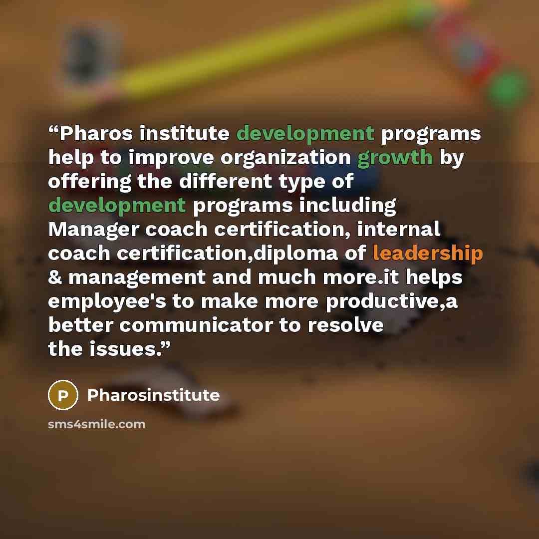 “Pharos institute development programs help to improve organization growth by offering the different type of development programs including Manager coach certification, internal coach certification,diploma of leadership & management and much more.it helps employee's to make more productive,a better…” quote by Pharosinstitute