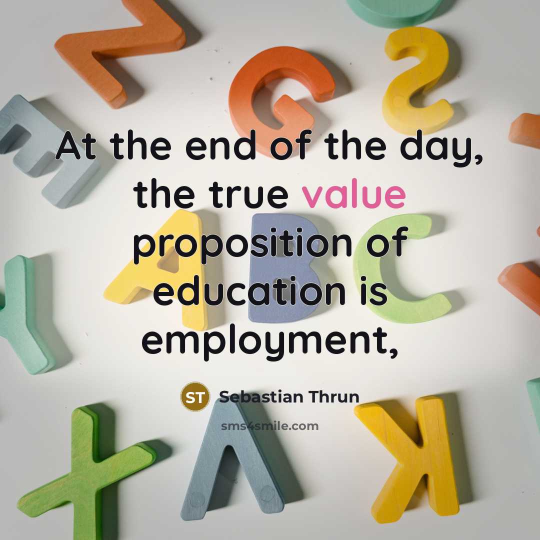 “At the end of the day, the true value proposition…” quote by Sebastian Thrun