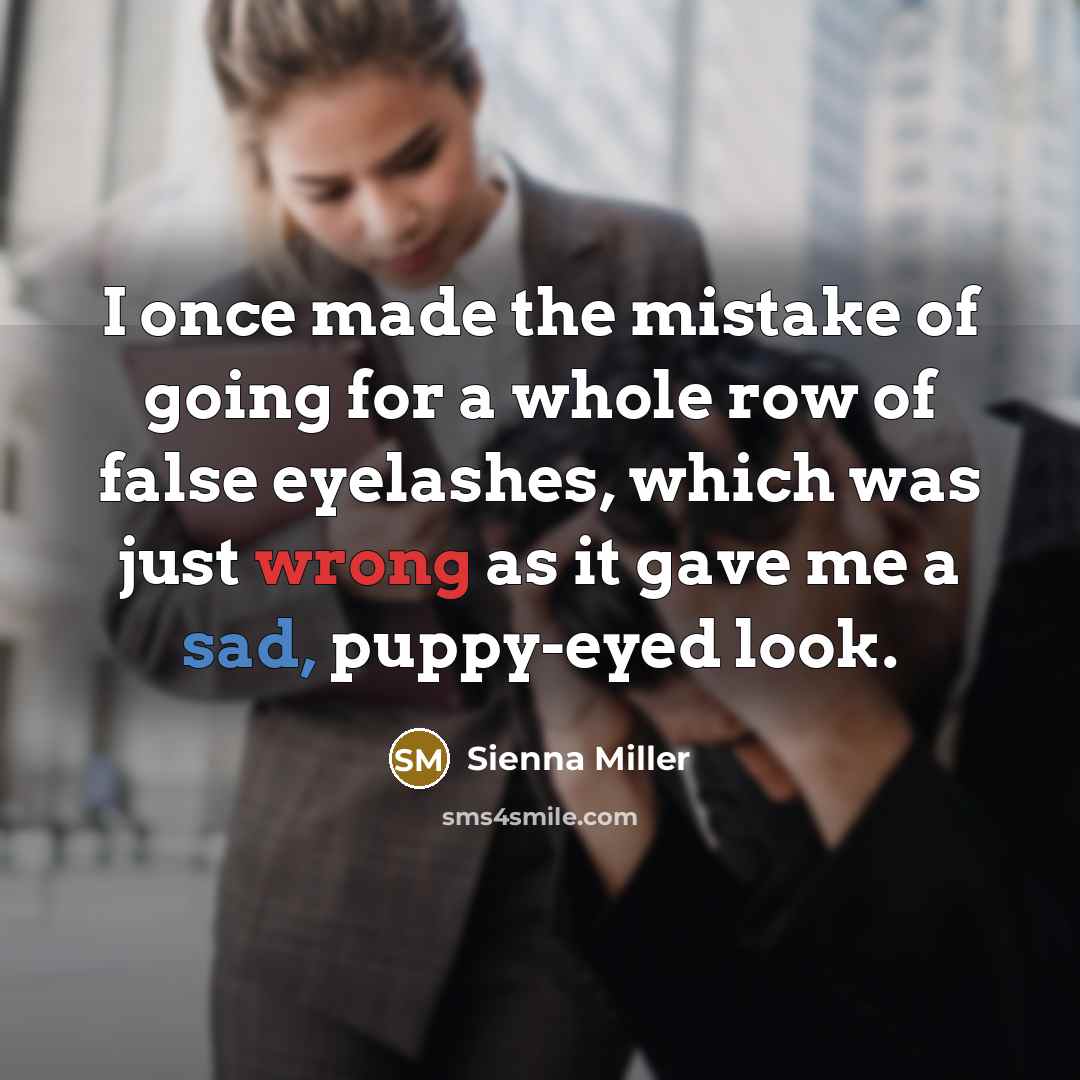 “I once made the mistake of going for a whole…” quote by Sienna Miller