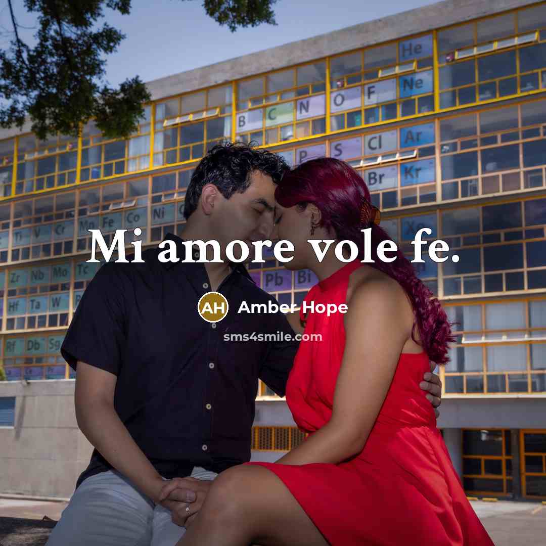 “Mi amore vole fe.” quote by Amber Hope