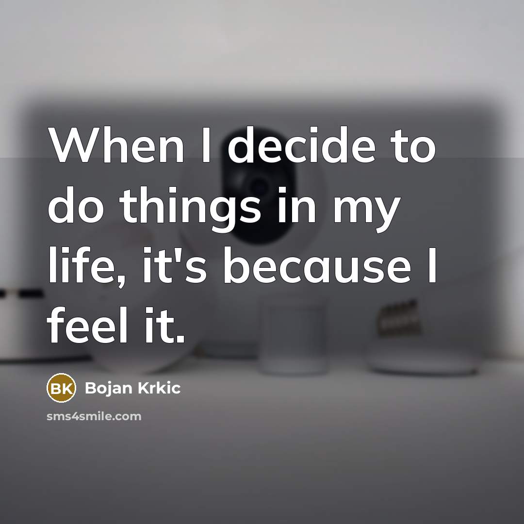“When I decide to do things in my life, it's…” quote by Bojan Krkic