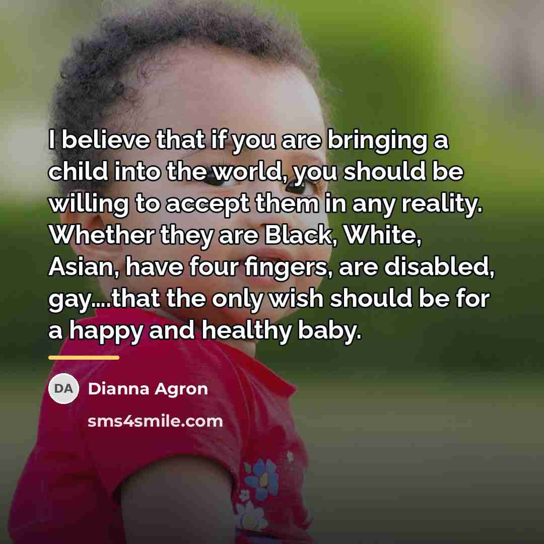 “I believe that if you are bringing a child into…” quote by Dianna Agron
