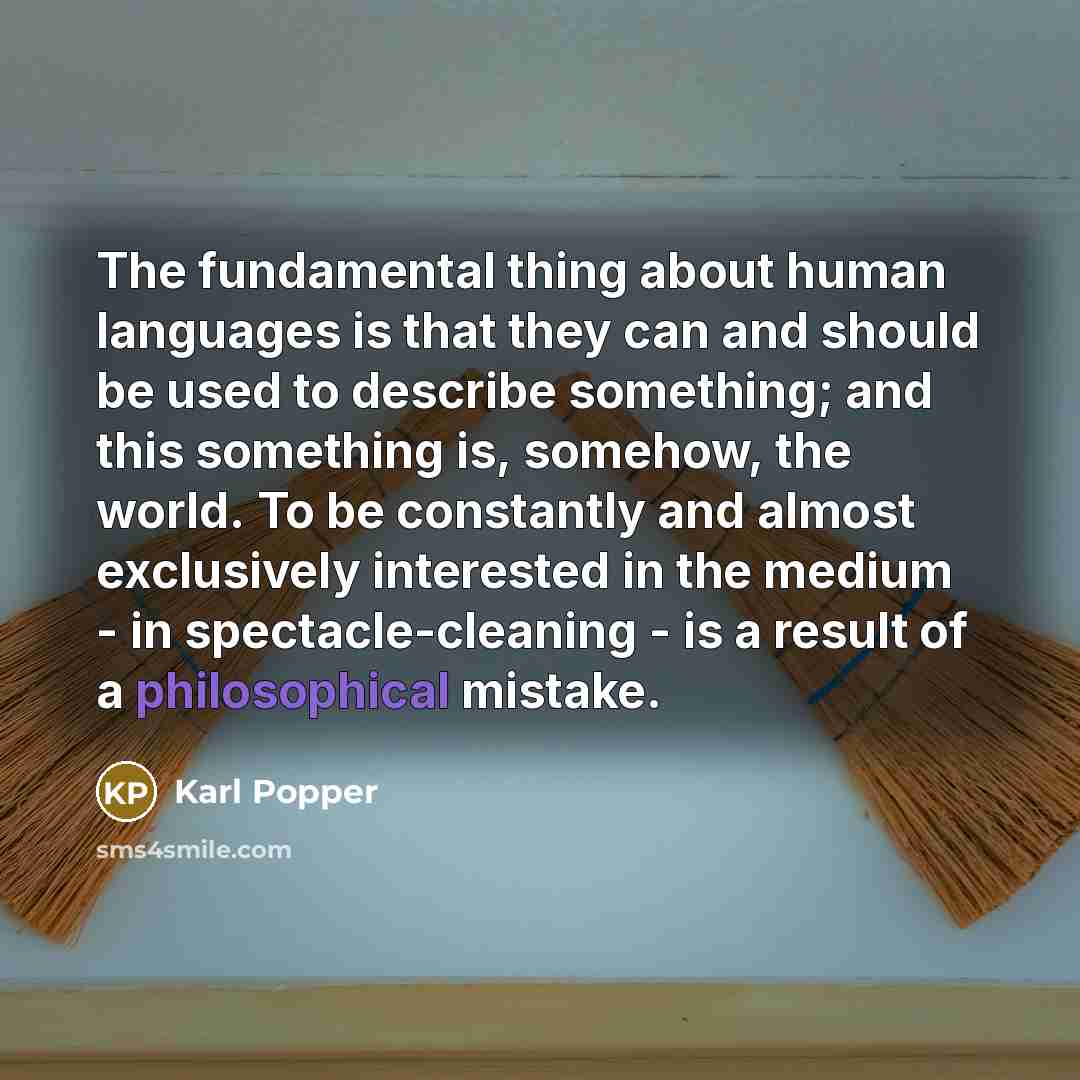 “The fundamental thing about human languages is that they can…” quote by Karl Popper