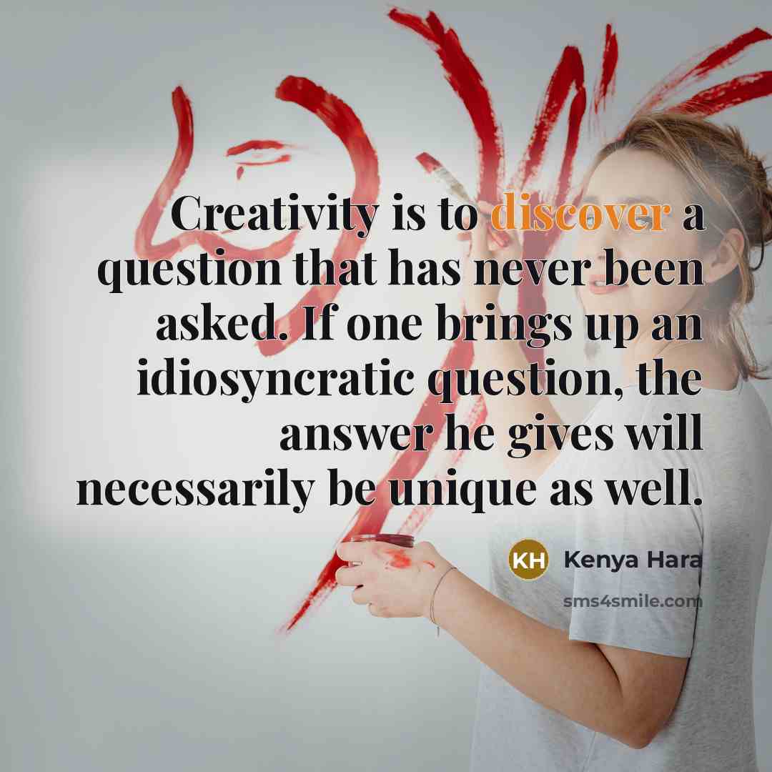 “Creativity is to discover a question that has never been…” quote by Kenya Hara