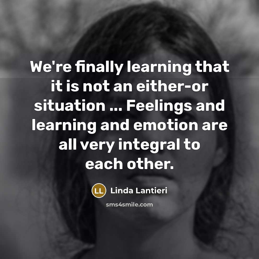 “We're finally learning that it is not an either-or situation…” quote by Linda Lantieri