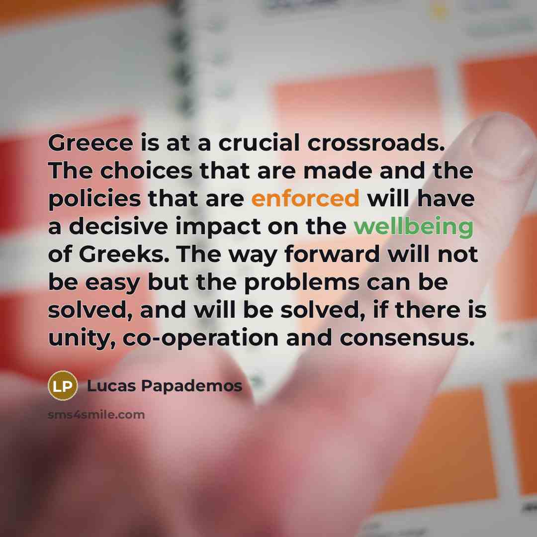 “Greece is at a crucial crossroads. The choices that are…” quote by Lucas Papademos