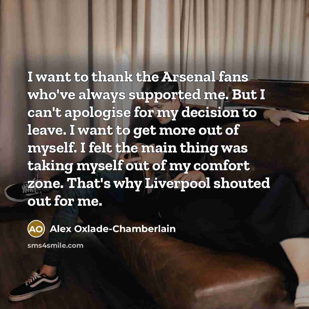 “I want to thank the Arsenal fans who've always supported…” quote by Alex Oxlade-Chamberlain