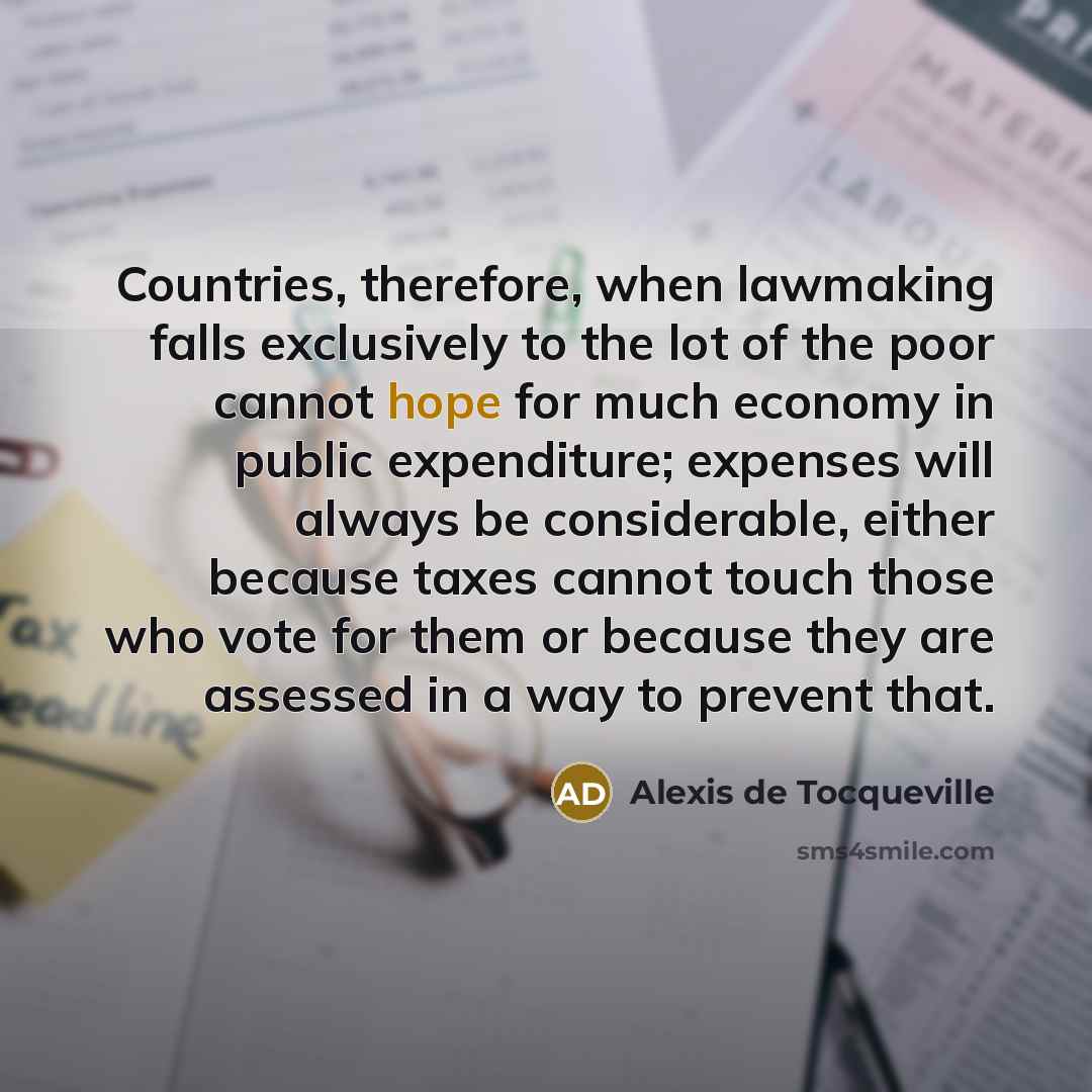 “Countries, therefore, when lawmaking falls exclusively to the lot of…” quote by Alexis de Tocqueville