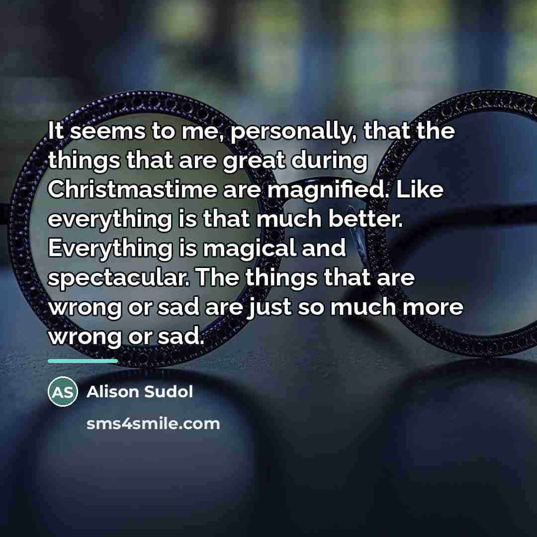 “It seems to me, personally, that the things that are…” quote by Alison Sudol