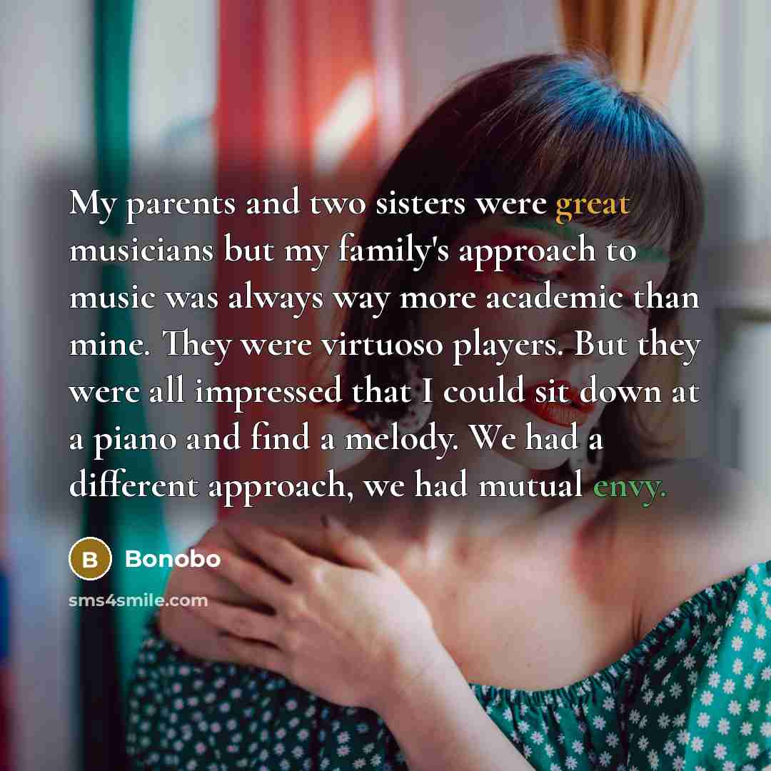 “My parents and two sisters were great musicians but my…” quote by Bonobo