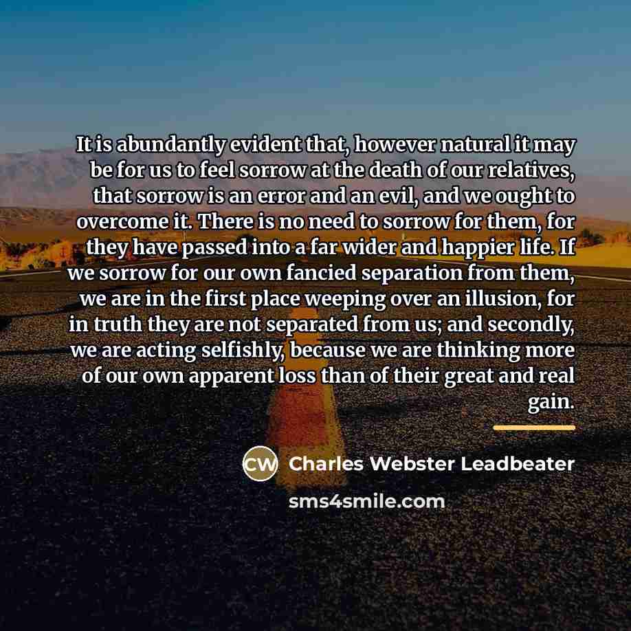 “It is abundantly evident that, however natural it may be…” quote by Charles Webster Leadbeater
