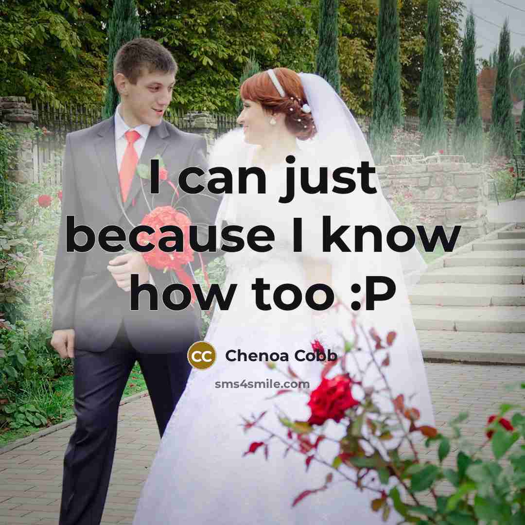 “I can just because I know how too :P” quote by Chenoa Cobb