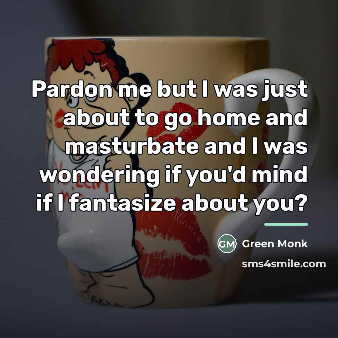 “Pardon me but I was just about to go home…” quote by Green Monk