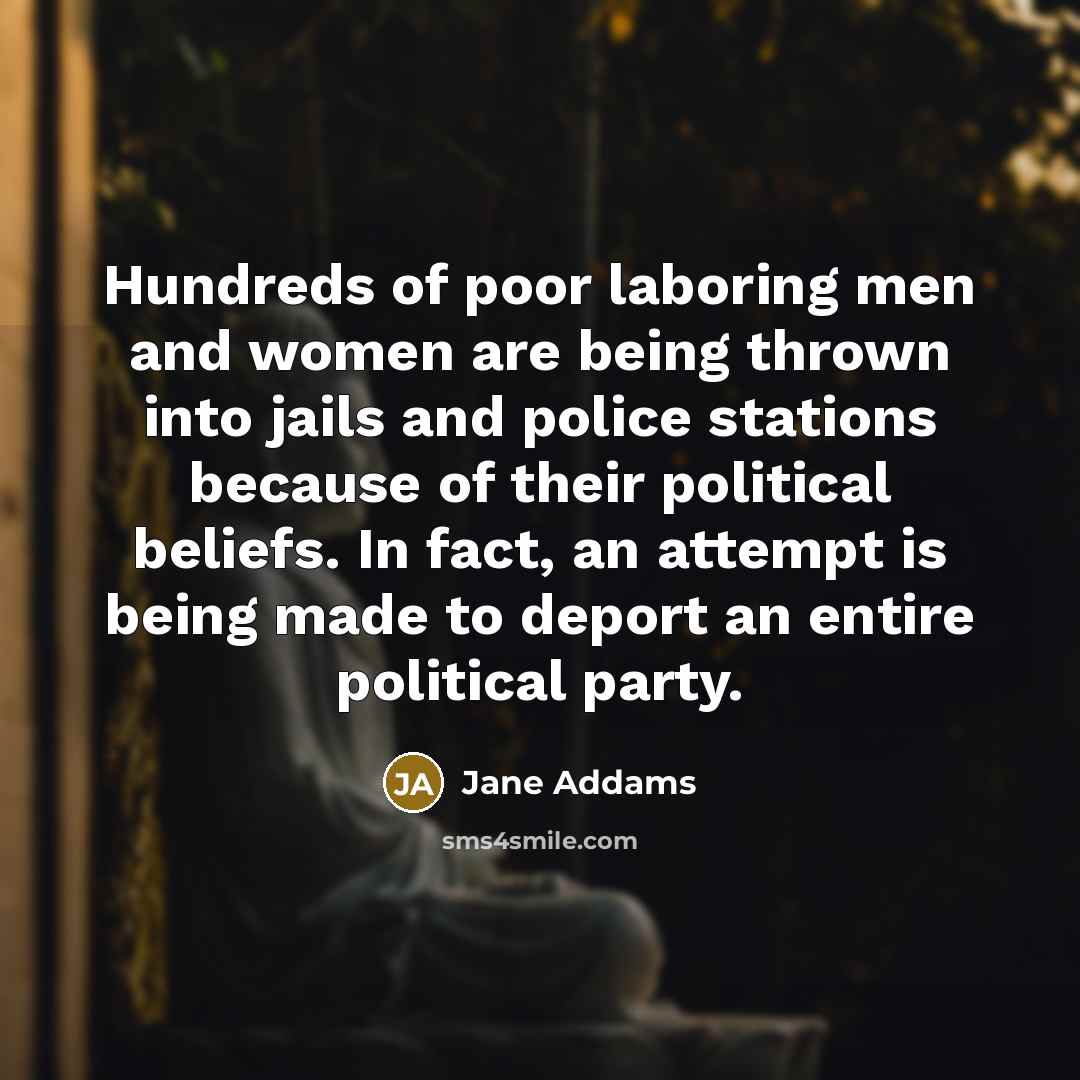 “Hundreds of poor laboring men and women are being thrown…” quote by Jane Addams