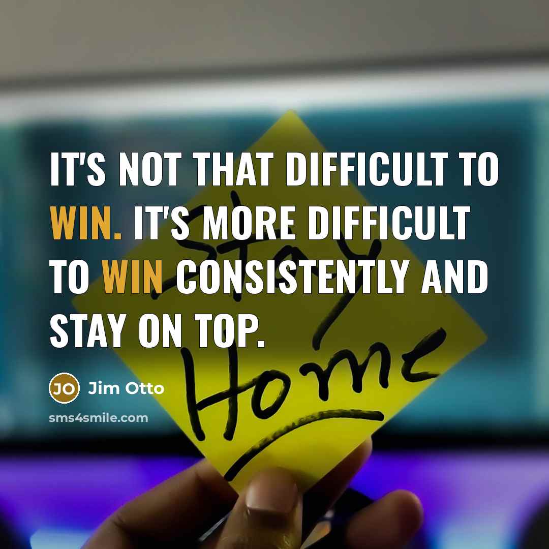 “It's not that difficult to win. It's more difficult to…” quote by Jim Otto