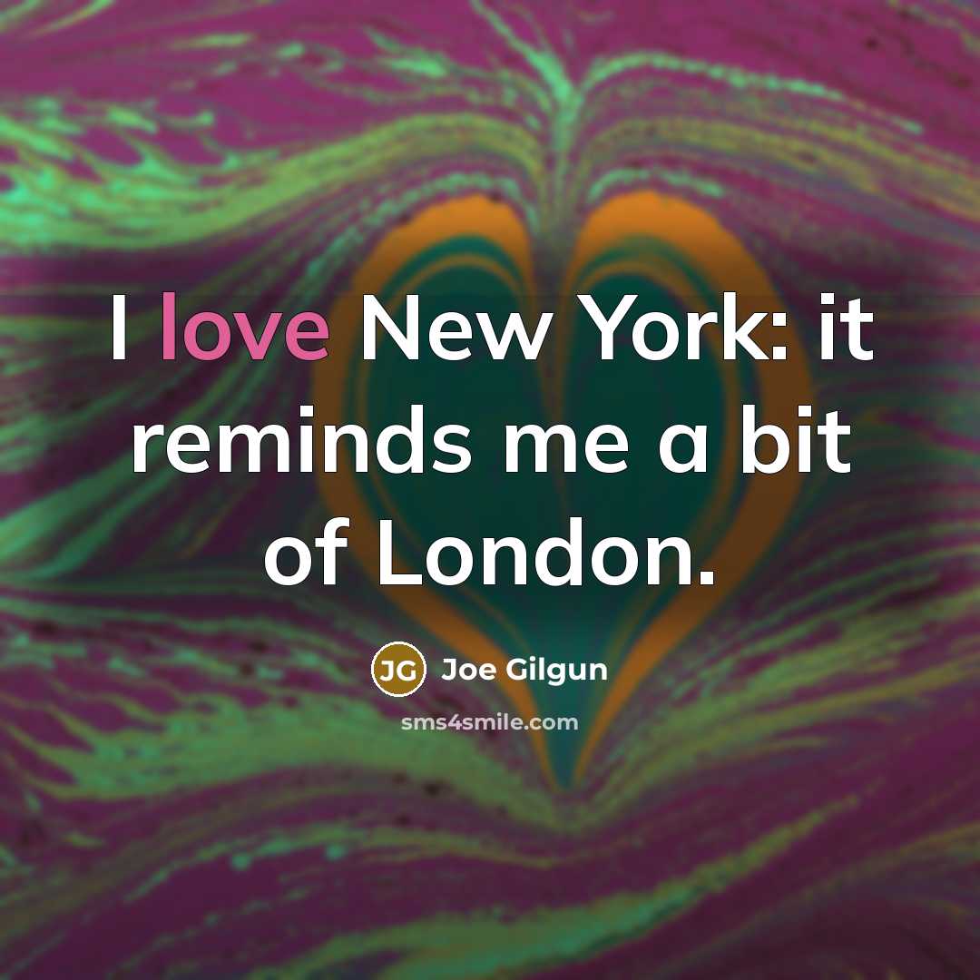 “I love New York: it reminds me a bit of…” quote by Joe Gilgun