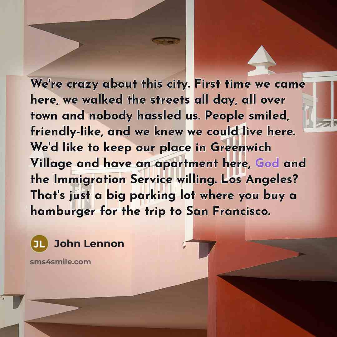 “We're crazy about this city. First time we came here,…” quote by John Lennon