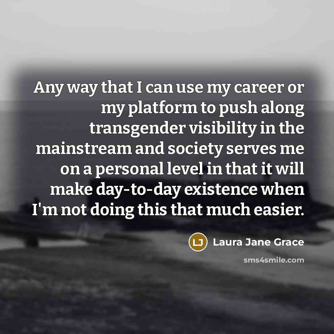 “Any way that I can use my career or my…” quote by Laura Jane Grace