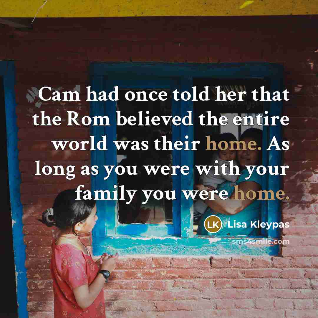 “Cam had once told her that the Rom believed the…” quote by Lisa Kleypas