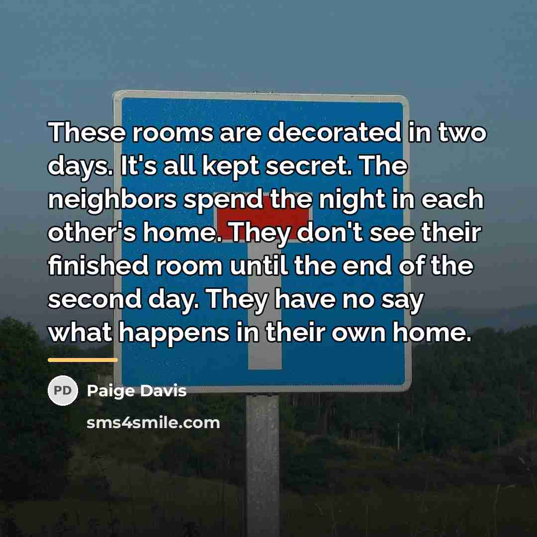 “These rooms are decorated in two days. It's all kept…” quote by Paige Davis