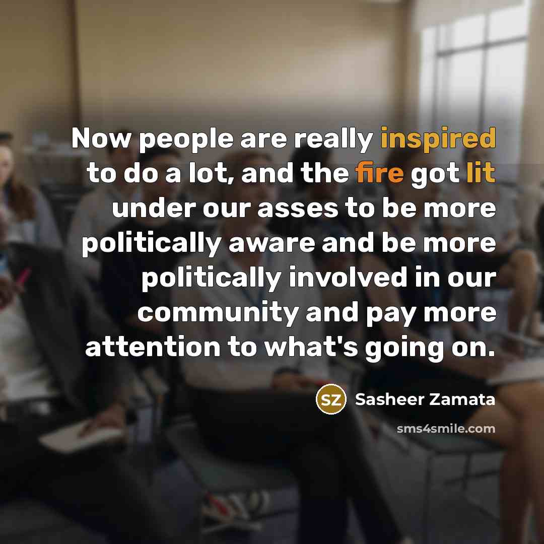 “Now people are really inspired to do a lot, and…” quote by Sasheer Zamata