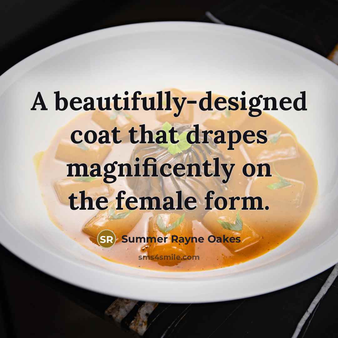 “A beautifully-designed coat that drapes magnificently on the female form.…” quote by Summer Rayne Oakes