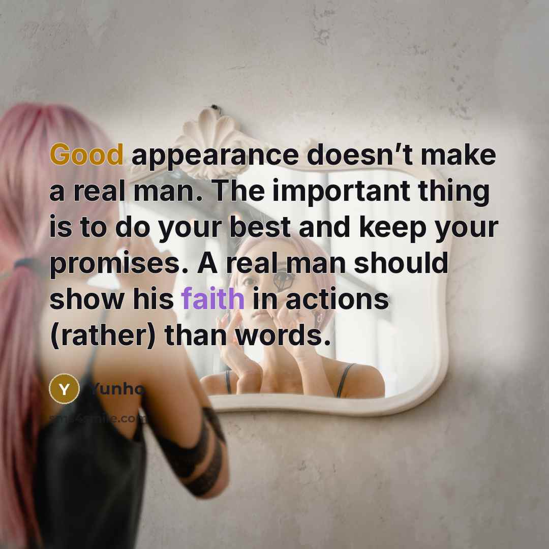 “Good appearance doesn’t make a real man. The important thing…” quote by Yunho