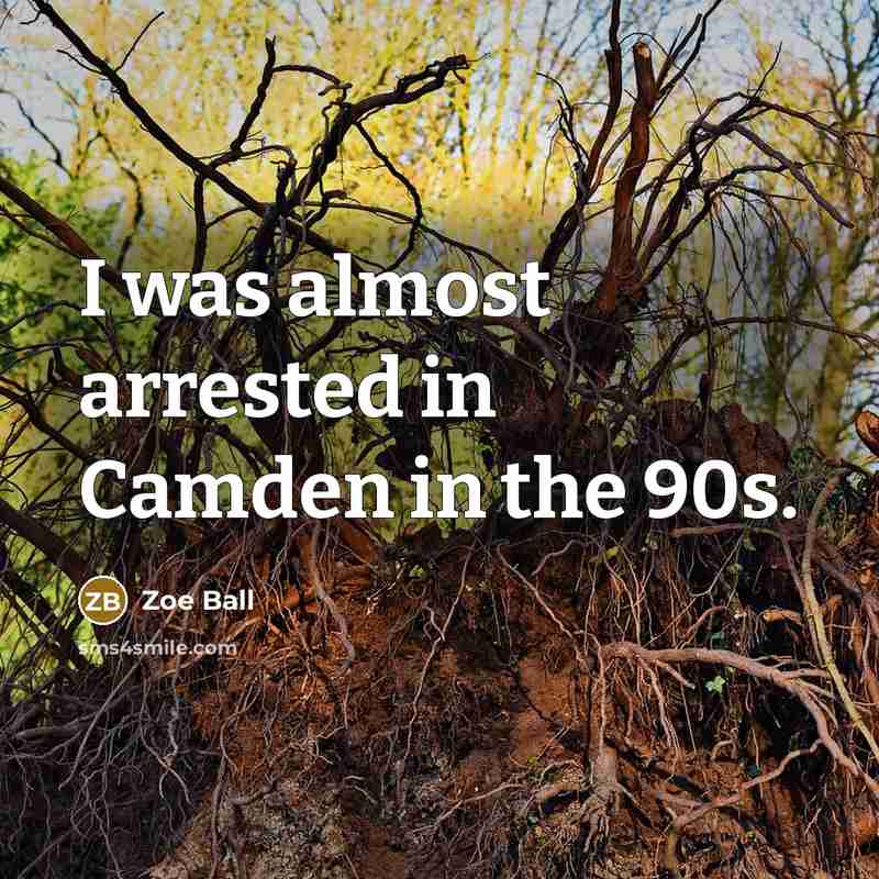 “I was almost arrested in Camden in the 90s.…” quote by Zoe Ball