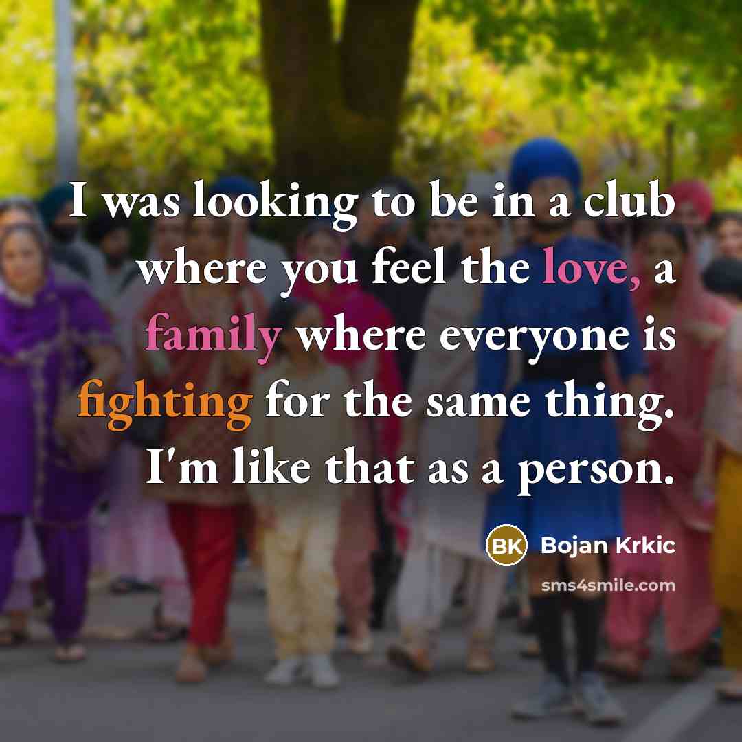 “I was looking to be in a club where you…” quote by Bojan Krkic