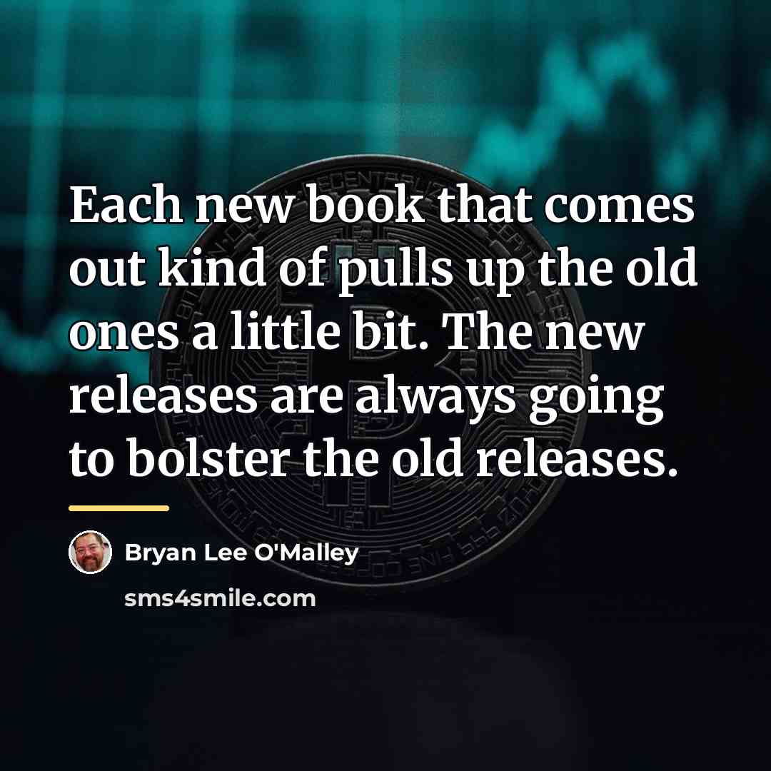 “Each new book that comes out kind of pulls up…” quote by Bryan Lee O'Malley