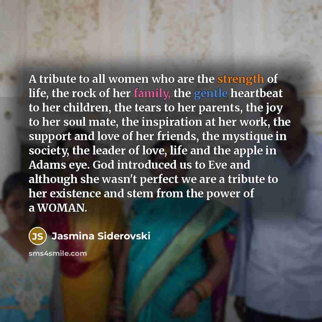 “A tribute to all women who are the strength of…” quote by Jasmina Siderovski