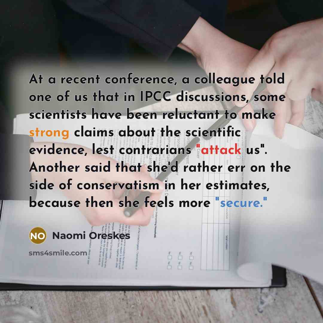 “At a recent conference, a colleague told one of us…” quote by Naomi Oreskes