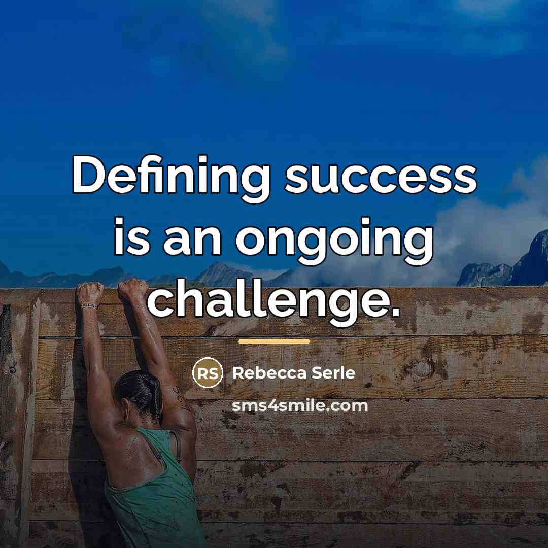 “Defining success is an ongoing challenge.…” quote by Rebecca Serle