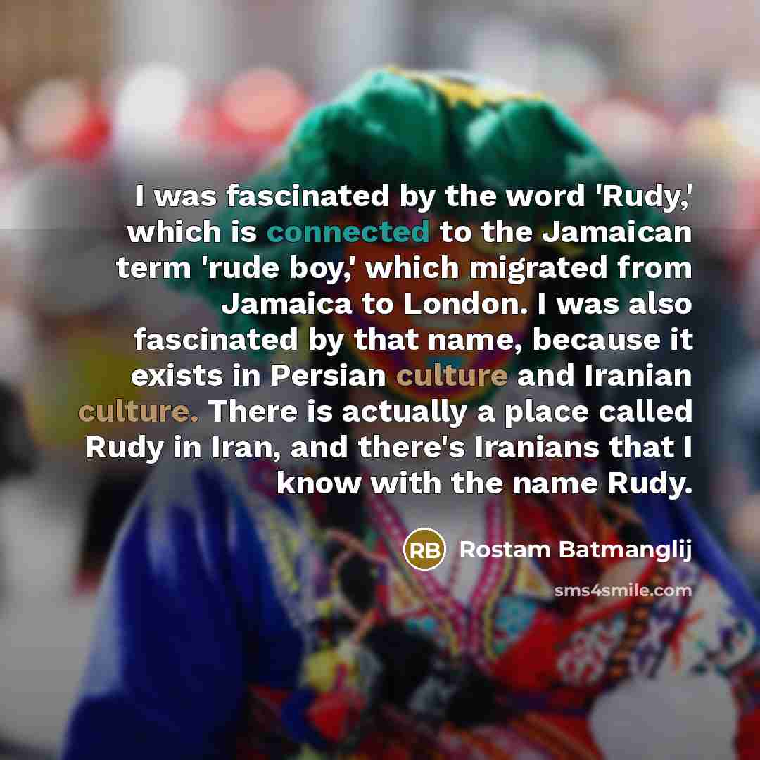 “I was fascinated by the word 'Rudy,' which is connected…” quote by Rostam Batmanglij